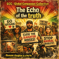 The Echo of Truth - Human slaughter is a big lie!